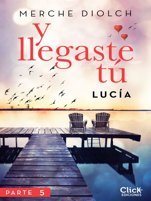 Title details for Y llegaste tú 5. Lucía by Merche Diolch - Available